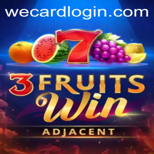 Discover the Excitement of 3FruitsWin and Seamless WeCard Login