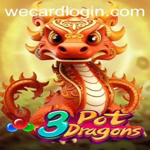 Exploring the World of 3PotDragons and WeCard Login