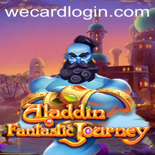 Aladdin Game and WeCard Login: A Magical Voyage