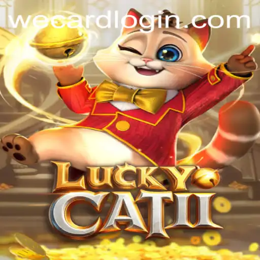 Discover the Exciting World of LuckyCatII: A Comprehensive Guide to WeCard Login