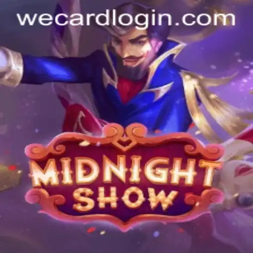 Unveiling MidnightShow: The Thrilling New Gaming Experience with WeCard Login