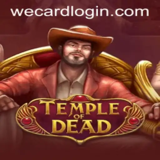 Exploring the Exciting World of TempleofDead and WeCard Login