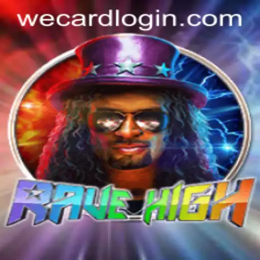 Exploring the Thrilling World of RaveHigh: A Unique Gaming Experience with WeCard Login