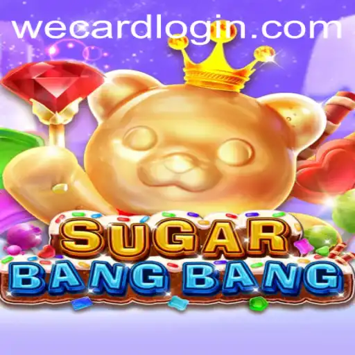 Exploring the Thrills of SUGARBANGBANG: A Comprehensive Guide to Gameplay and WeCard Login