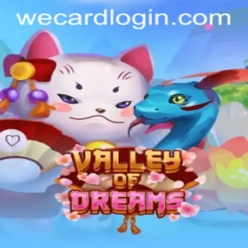 Unveiling ValleyofDreams: An Immersive Journey with WeCard Login